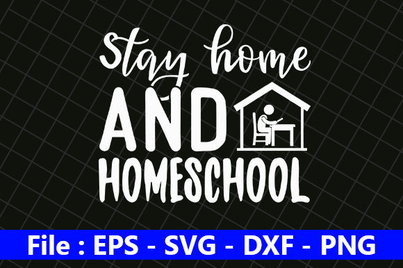 Stay Home and Homeschool: A Designer's Take on This Quote