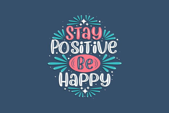 Stay Positive Be Happy: A Designer’s Review